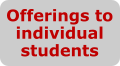 Offerings to individual students